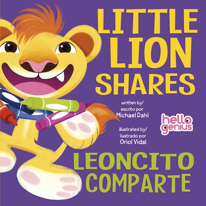 Little Lion Shares / Leóncito Comparta (Spanish-English Bilingual)