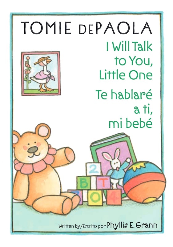 I Will Talk To You Little One / Te hablaré a ti, mi bebé (Spanish